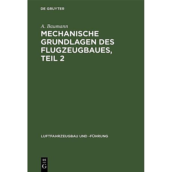 Mechanische Grundlagen des Flugzeugbaues, Teil 2 / Jahrbuch des Dokumentationsarchivs des österreichischen Widerstandes, A. Baumann