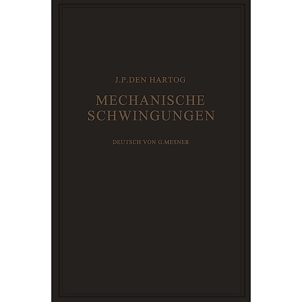Mechanische Schwingungen, Jacob P. Den Hartog, Gustav Mesmer