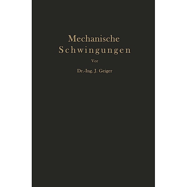 Mechanische Schwingungen und ihre Messung, J. Geiger