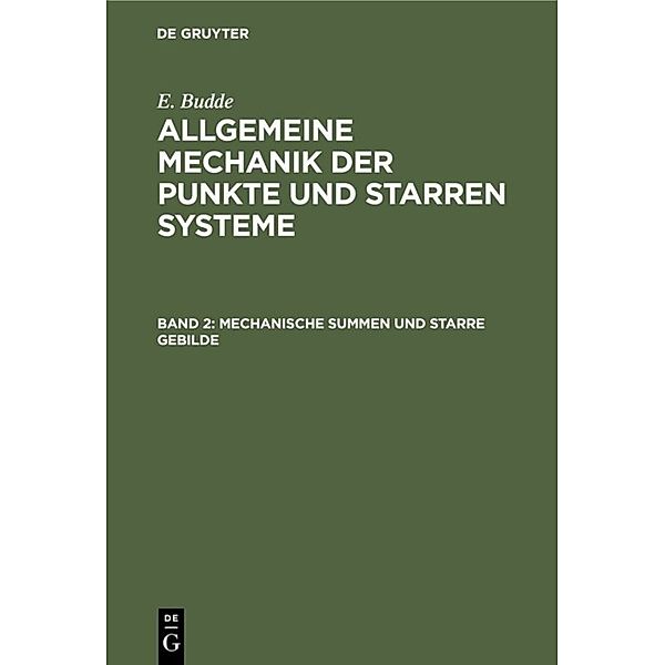 Mechanische Summen und starre Gebilde, E. Budde