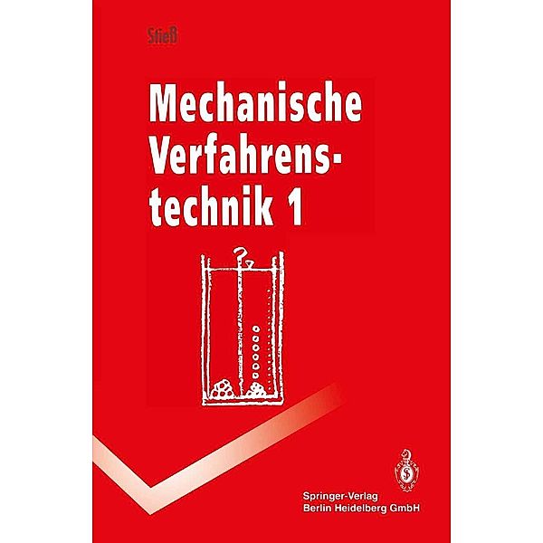 Mechanische Verfahrenstechnik 1 / Springer-Lehrbuch, Matthias Stieß