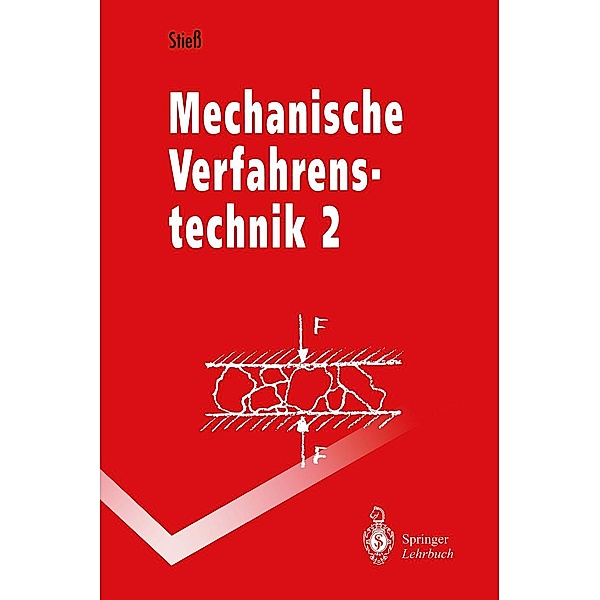 Mechanische Verfahrenstechnik / Springer-Lehrbuch, Matthias Stiess