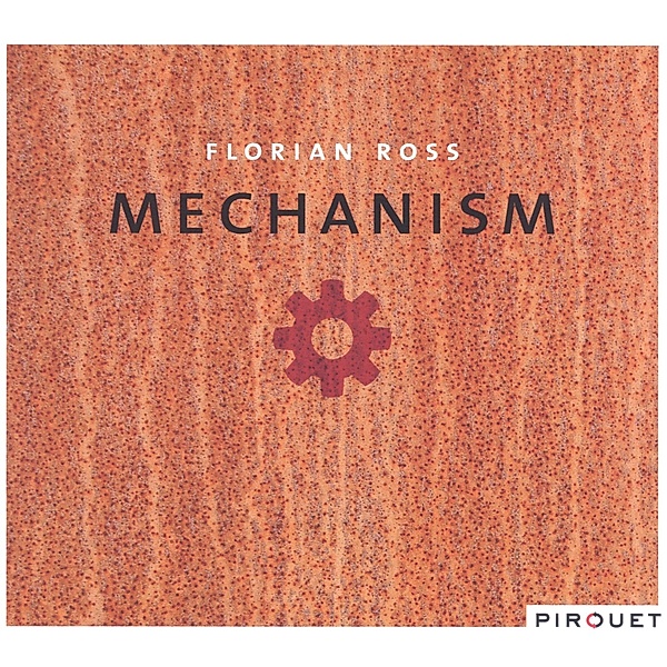 Mechanism, Florian Ross