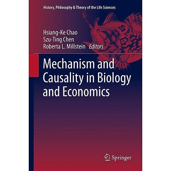 Mechanism and Causality in Biology and Economics