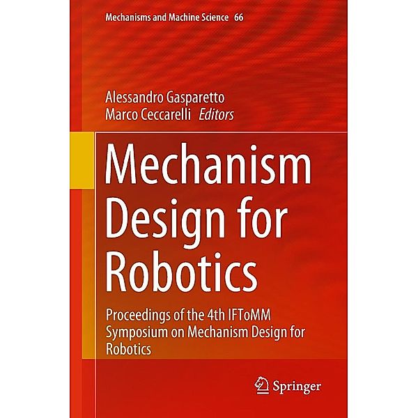 Mechanism Design for Robotics / Mechanisms and Machine Science Bd.66