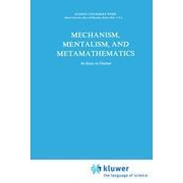 Mechanism, Mentalism and Metamathematics, J. Webb