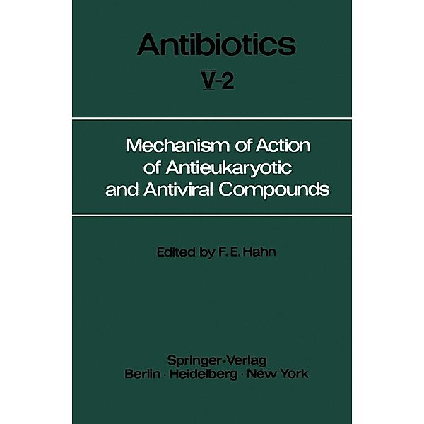 Mechanism of Action of Antieukaryotic and Antiviral Compounds / Antibiotics Bd.5 / 2