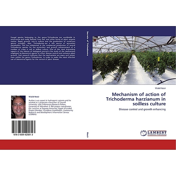 Mechanism of action of Trichoderma harzianum in soilless culture, Walid Nosir