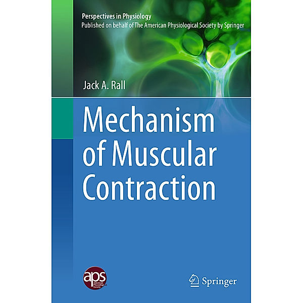 Mechanism of Muscular Contraction, Jack A. Rall