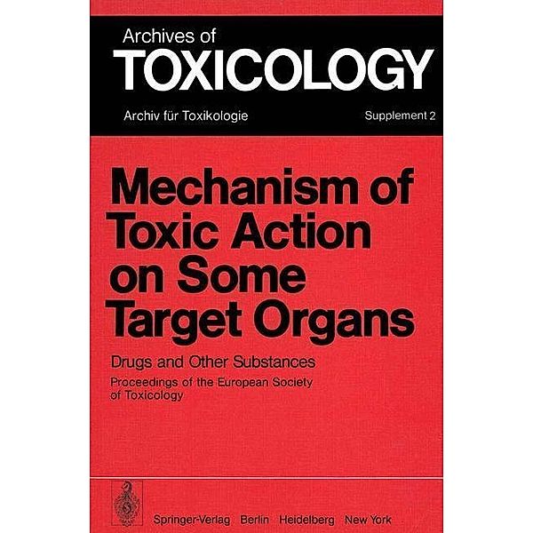 Mechanism of Toxic Action on Some Target Organs / Archives of Toxicology Bd.2