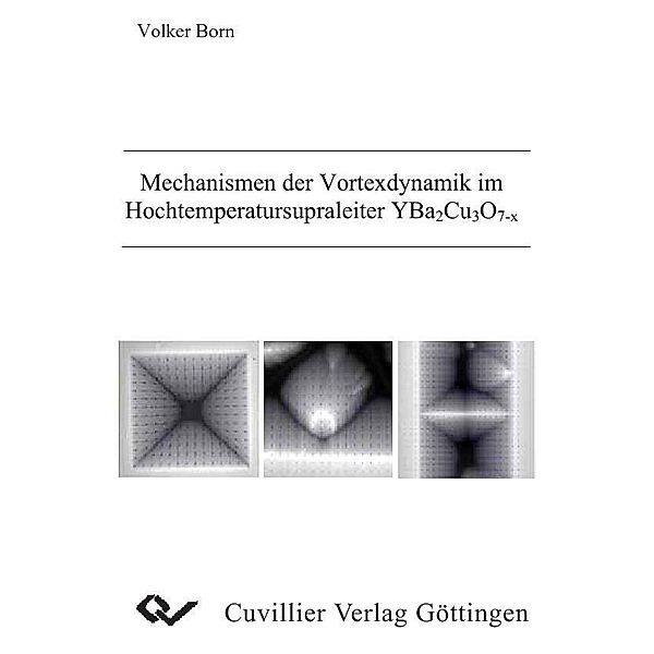 Mechanismen der Vortexdynamik im Hochtemperatursupraleiter YBa2Cu3O7-X