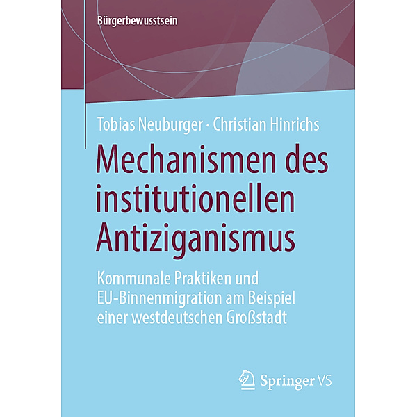 Mechanismen des institutionellen Antiziganismus, Tobias Neuburger, Christian Hinrichs
