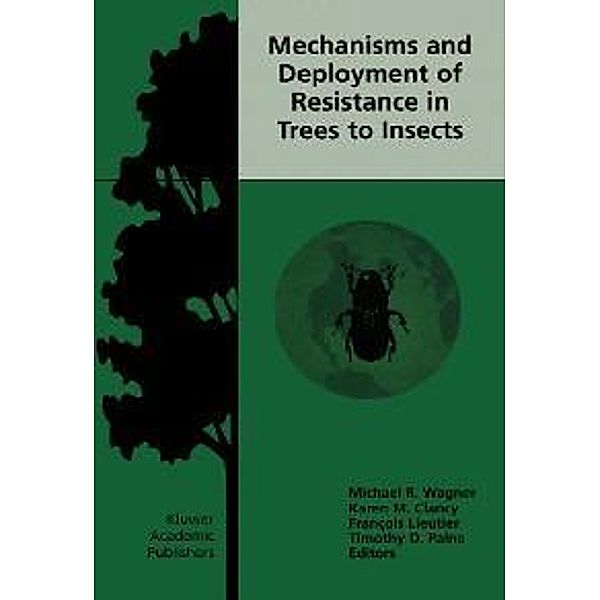 Mechanisms and Deployment of Resistance in Trees to Insects