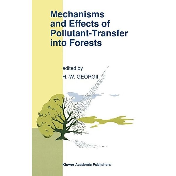 Mechanisms and Effects of Pollutant-Transfer into Forests