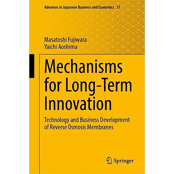 Mechanisms for Long-Term Innovation / Advances in Japanese Business and Economics Bd.31, Masatoshi Fujiwara, Yaichi Aoshima