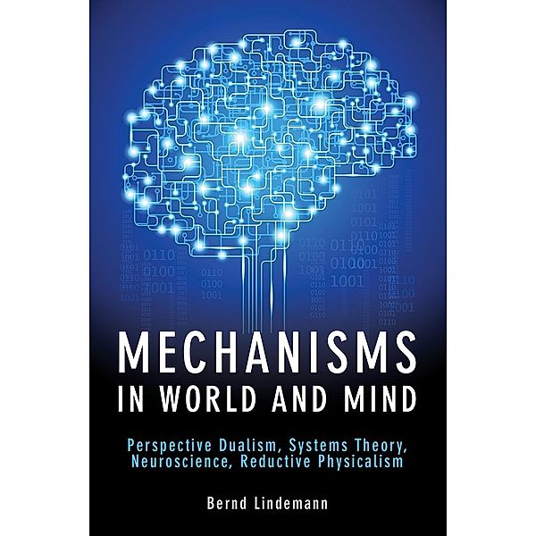 Mechanisms in World and Mind / Andrews UK, Bernd Lindemann