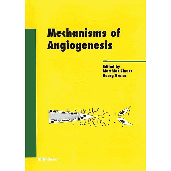 Mechanisms of Angiogenesis / Experientia Supplementum Bd.94, Matthias Clauss, Georg Breier