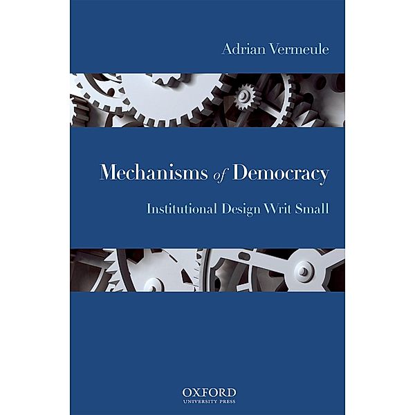 Mechanisms of Democracy, Adrian Vermeule