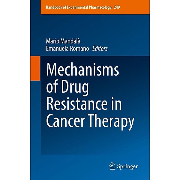 Mechanisms of Drug Resistance in Cancer Therapy / Handbook of Experimental Pharmacology Bd.249