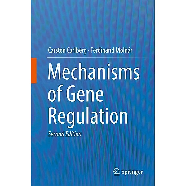 Mechanisms of Gene Regulation, Carsten Carlberg, Ferdinand Molnár