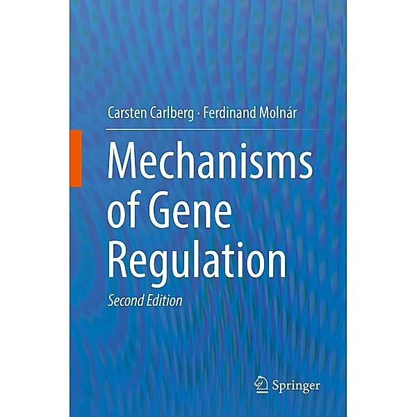 Mechanisms of Gene Regulation, Carsten Carlberg, Ferdinand Molnár