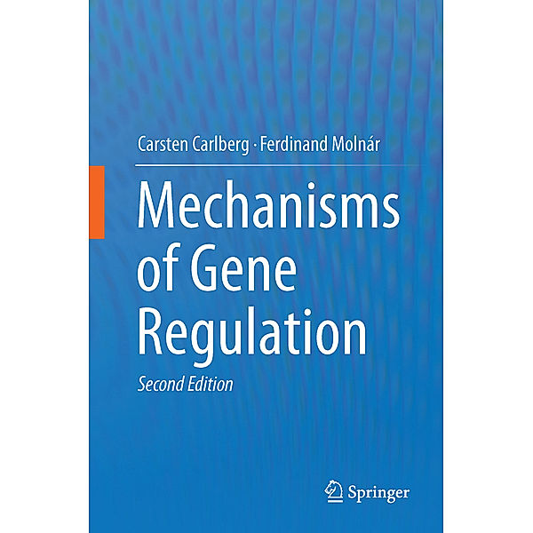Mechanisms of Gene Regulation, Carsten Carlberg, Ferdinand Molnár