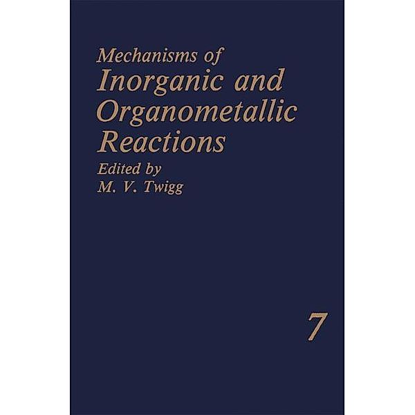 Mechanisms of Inorganic and Organometallic Reactions Volume 7