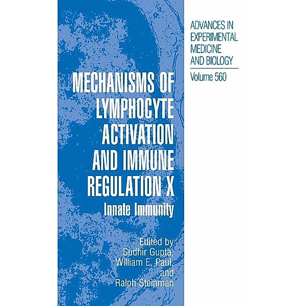 Mechanisms of Lymphocyte Activation and Immune Regulation X / Advances in Experimental Medicine and Biology Bd.560