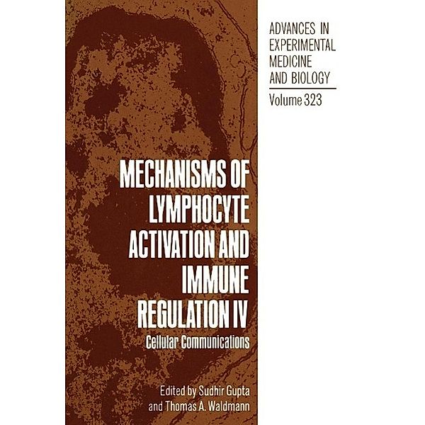 Mechanisms of Lymphocyte Activation and Immune Regulation IV / Advances in Experimental Medicine and Biology Bd.323