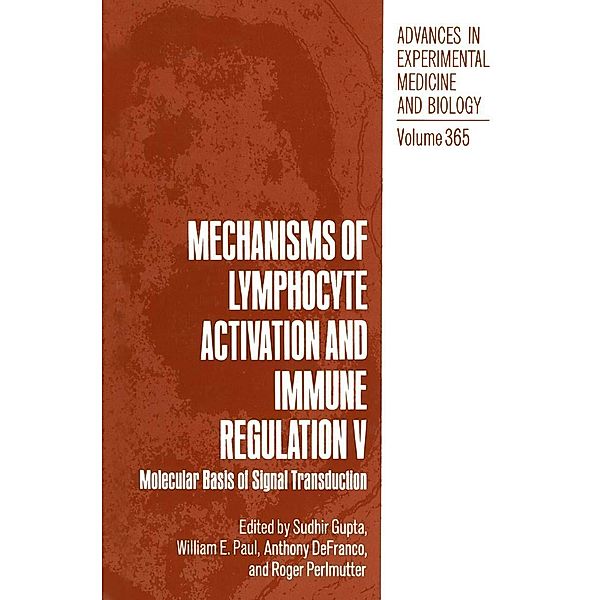 Mechanisms of Lymphocyte Activation and Immune Regulation V / Advances in Experimental Medicine and Biology Bd.365