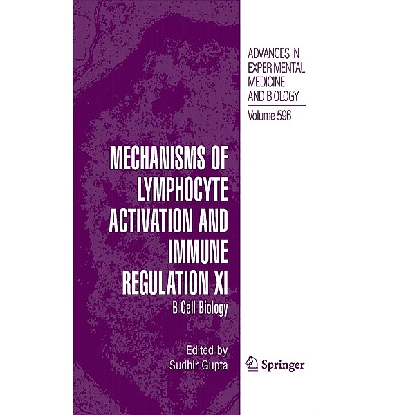 Mechanisms of Lymphocyte Activation and Immune Regulation XI / Advances in Experimental Medicine and Biology Bd.596