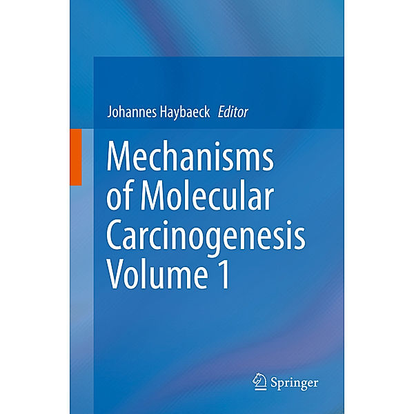 Mechanisms of Molecular Carcinogenesis - Volume 1