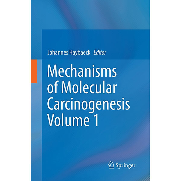 Mechanisms of Molecular Carcinogenesis - Volume 1