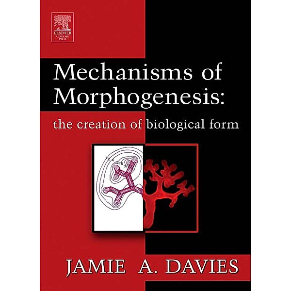 Mechanisms of Morphogenesis, Jamie Davies
