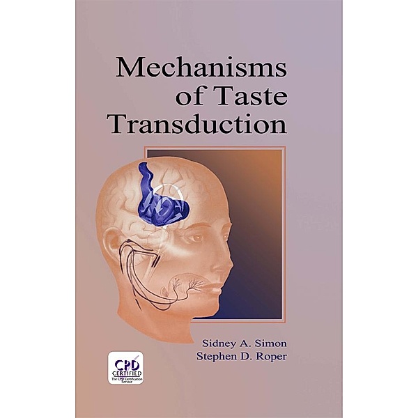 Mechanisms of Taste Transduction, Sidney A. Simon, Stephen D. Roper
