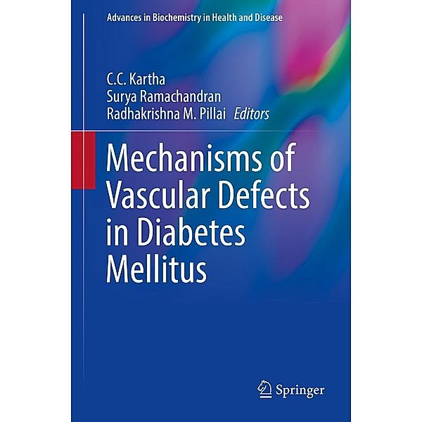 Mechanisms of Vascular Defects in Diabetes Mellitus / Advances in Biochemistry in Health and Disease Bd.17