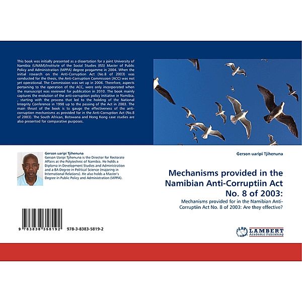 Mechanisms provided in the Namibian Anti-Corruptiin Act No. 8 of 2003:, Gerson uaripi Tjihenuna