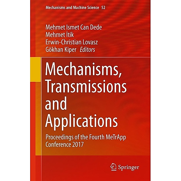 Mechanisms, Transmissions and Applications / Mechanisms and Machine Science Bd.52