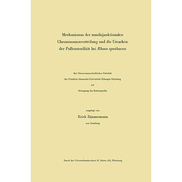 Mechanismus der nondisjunktionalen Chromosomenverteilung und die Ursachen der Pollensterilität bei Rhoeo spathacea, Erich Zimmermann