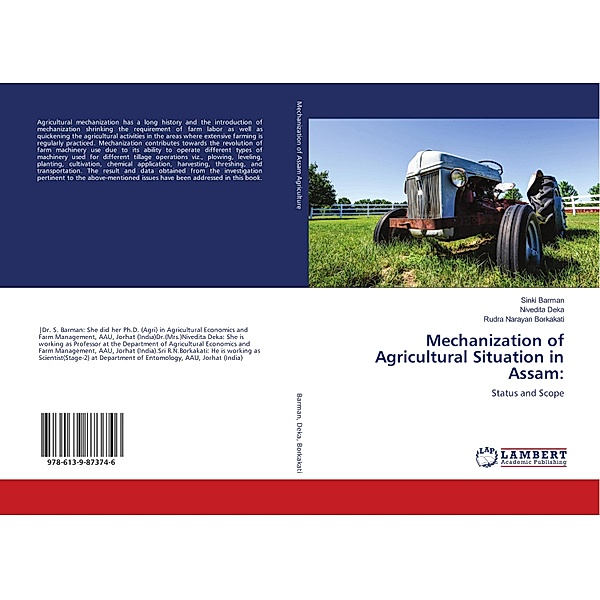 Mechanization of Agricultural Situation in Assam:, Sinki Barman, Nivedita Deka, Rudra Narayan Borkakati