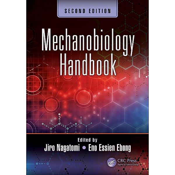 Mechanobiology Handbook, Second Edition