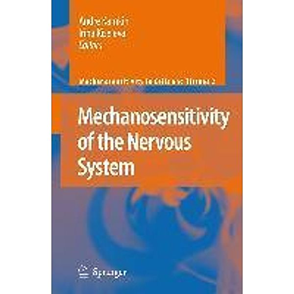 Mechanosensitivity of the Nervous System / Mechanosensitivity in Cells and Tissues Bd.2