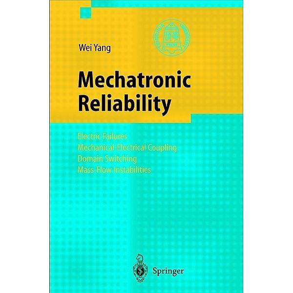 Mechatronic Reliability, Wei Yang