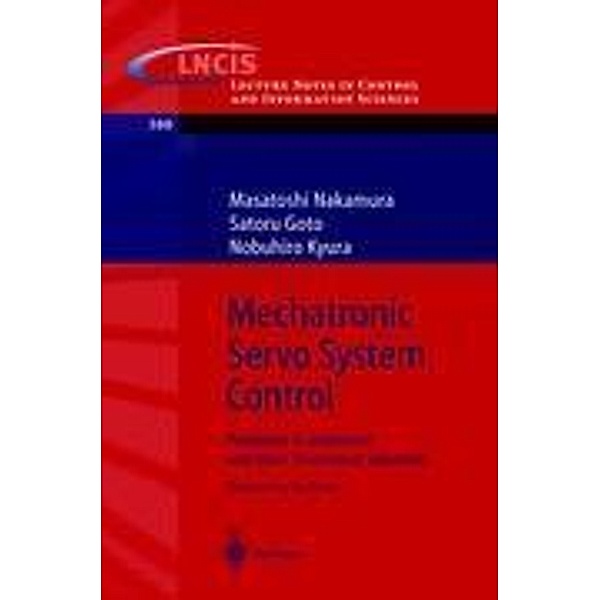 Mechatronic Servo System Control, Masatoshi Nakamura, Satoru Goto, Nobuhiro Kyura