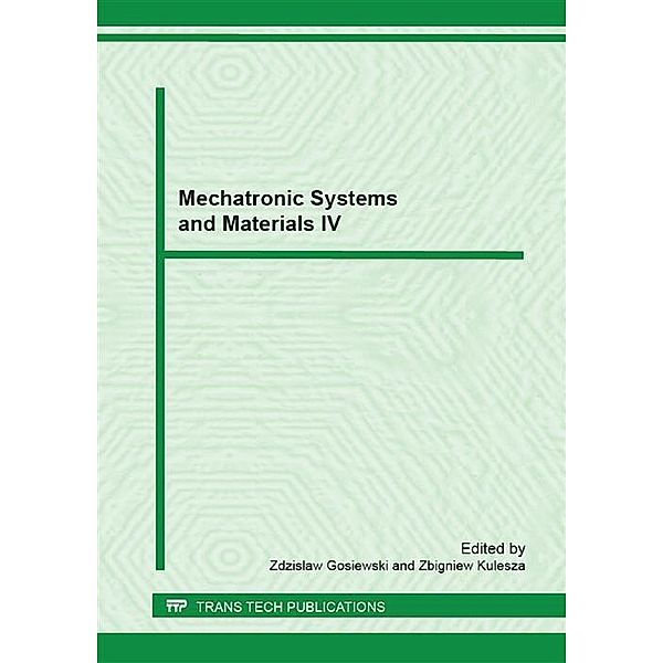 Mechatronic Systems and Materials IV