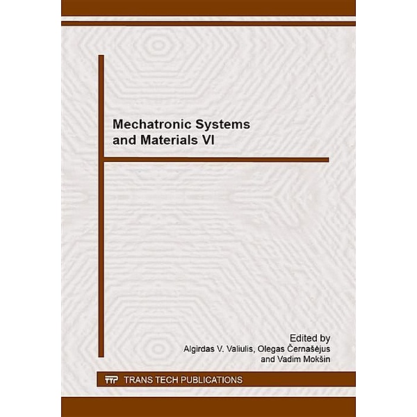Mechatronic Systems and Materials VI