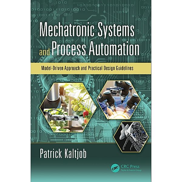 Mechatronic Systems and Process Automation, Patrick O. J. Kaltjob