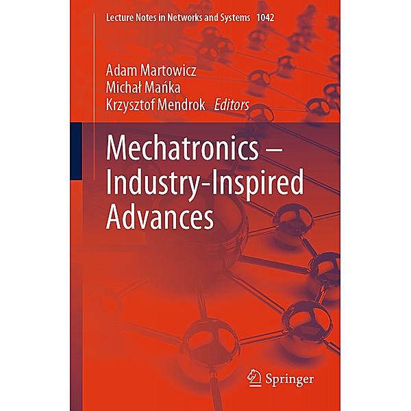 Mechatronics - Industry-Inspired Advances