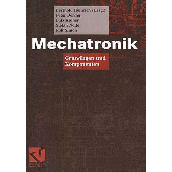 Mechatronik kompakt, Peter Döring, Lutz Klüber, Stefan Nolte, Rolf Simon