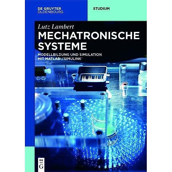 Mechatronische Systeme, Lutz Lambert